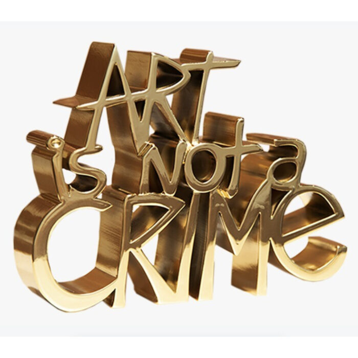 Art is Not A Crime - Hard Candy Gold